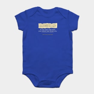 Bring back cursive writing - "If you can't read this, your school has failed you." Baby Bodysuit